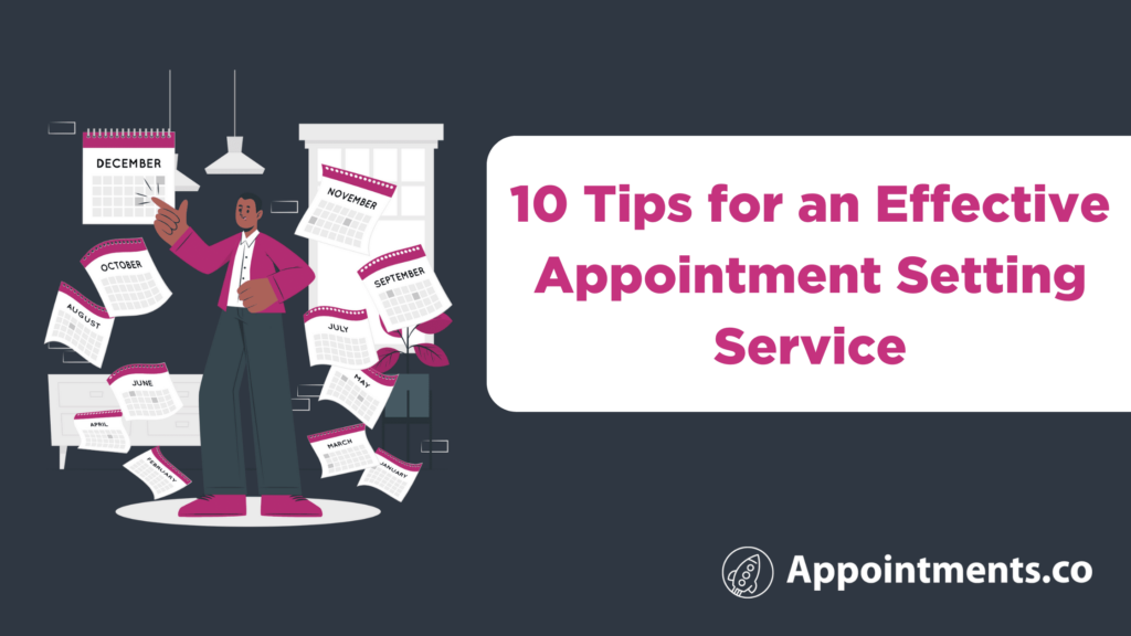 10 Tips for an Effective Appointment Setting Service