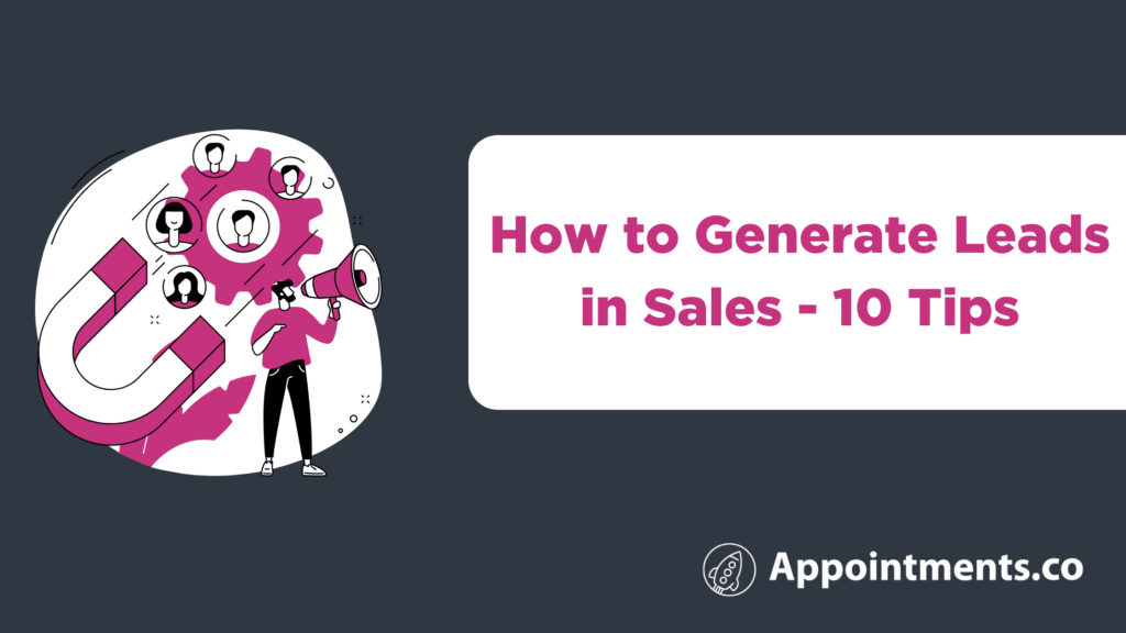 How to Generate Leads in Sales