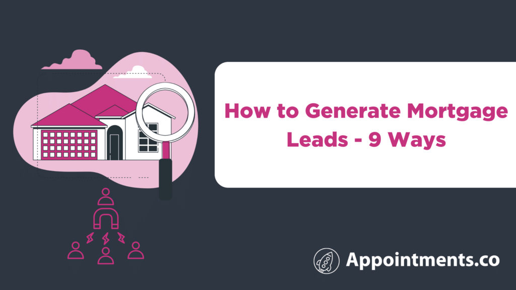 How to generate mortgage leads