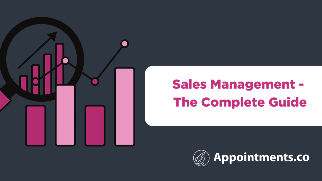 Sales Management - The Complete Guide