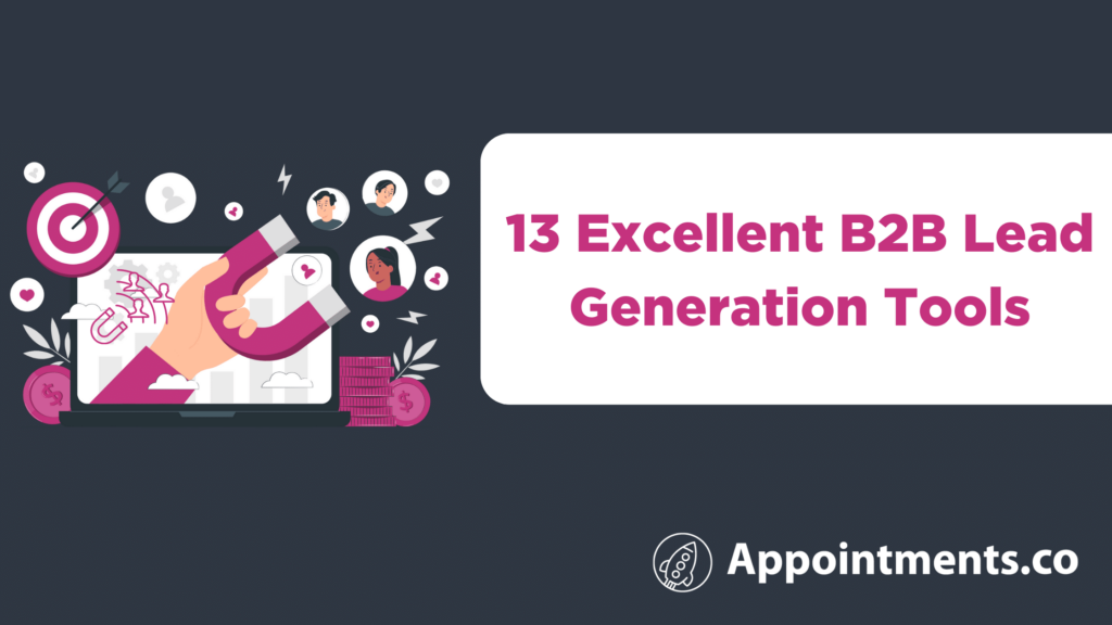 The 13 Best B2B Lead Generation Tools