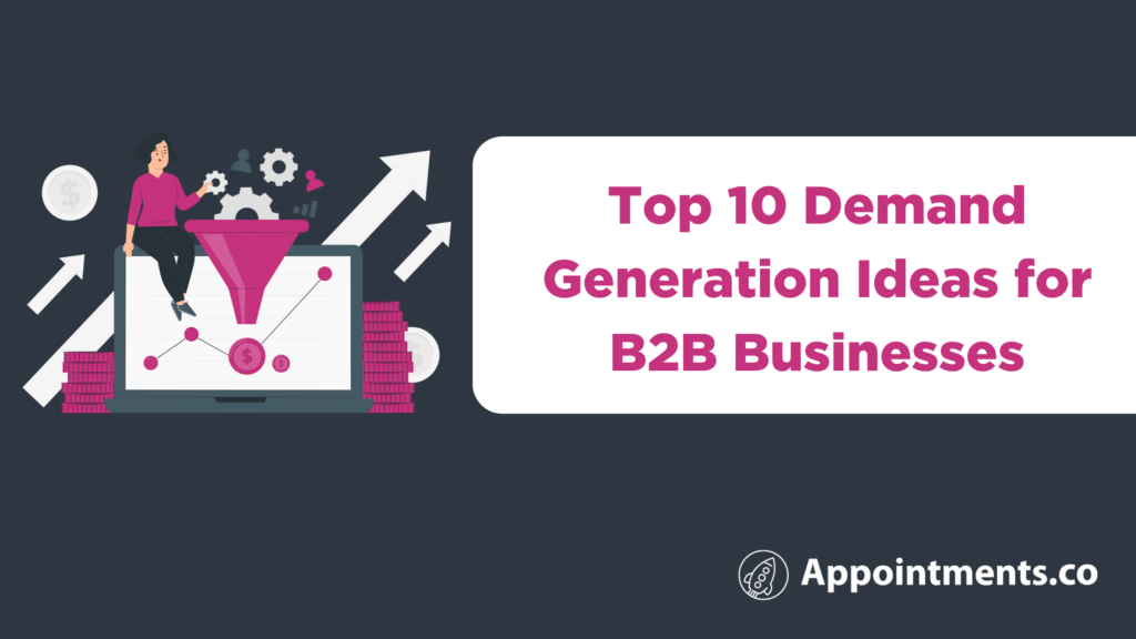 demand generation ideas for b2b businesses