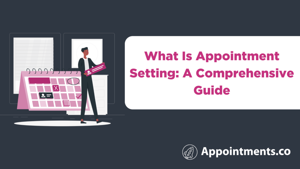 What is appointment setting