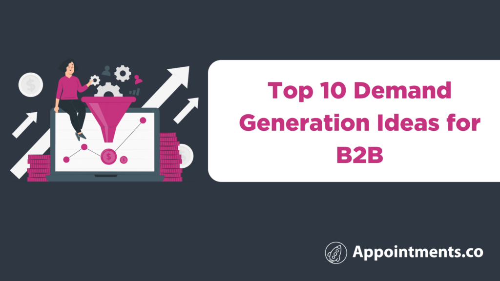 Top 10 Demand Generation Ideas