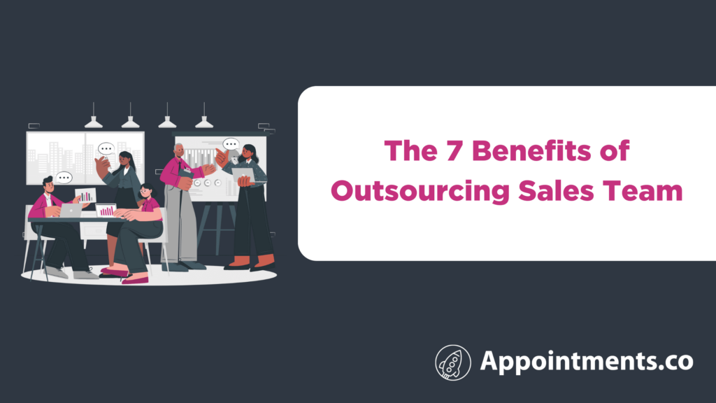 Benefits of Outsourcing Sales Team