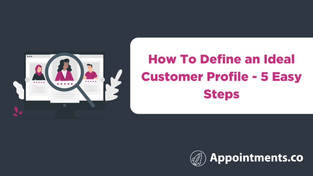 How To Define an Ideal Customer Profile