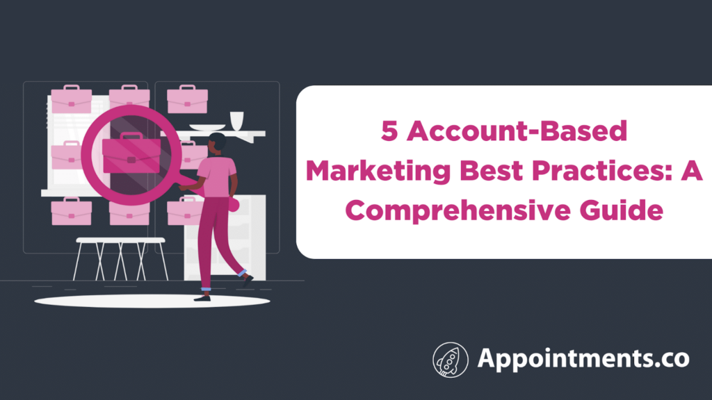 Account Based Marketing Best Practices