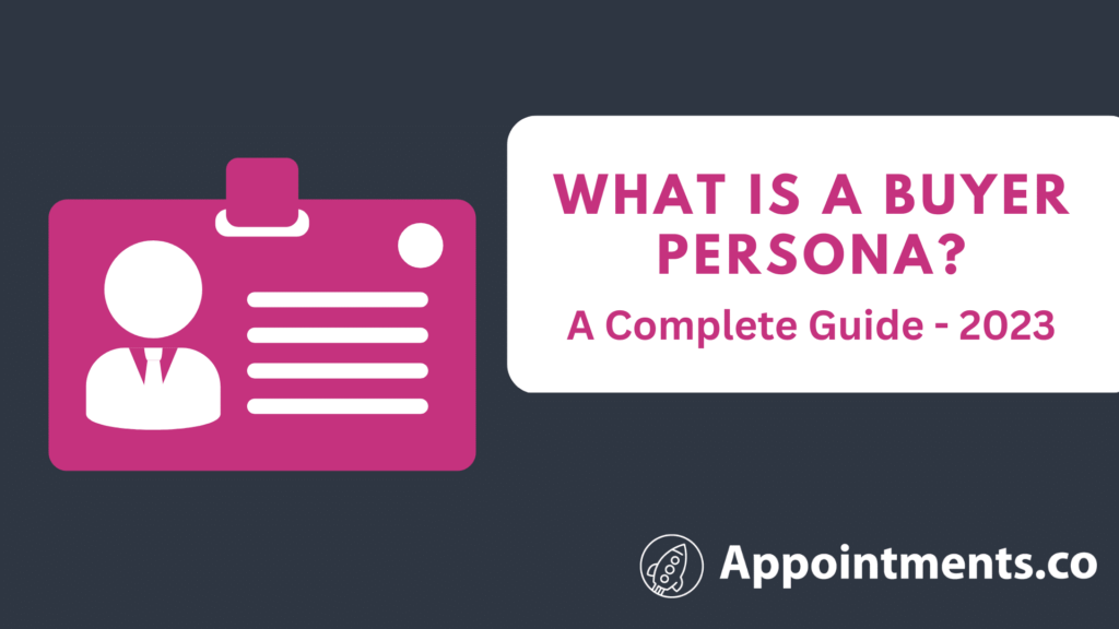 WHAT IS A BUYER PERSONA