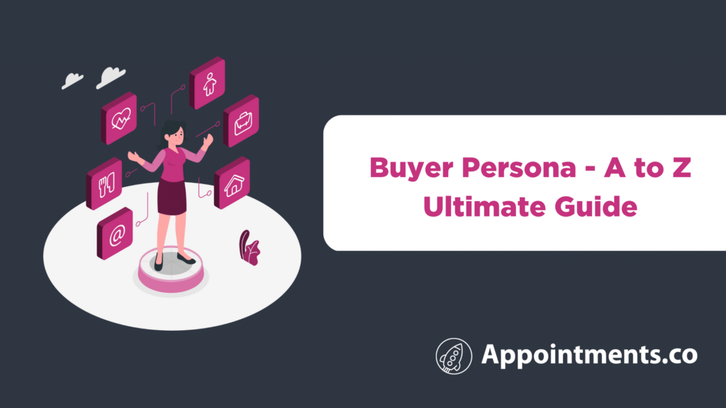 Buyer Persona - Ultimate Guide