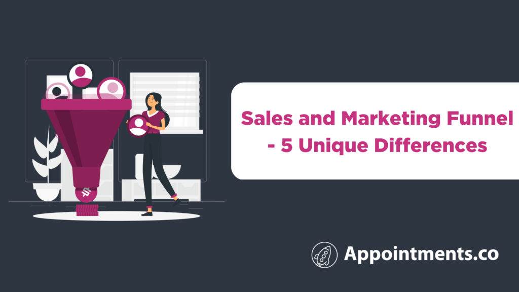 Sales and Marketing Funnel - 5 Unique Differences