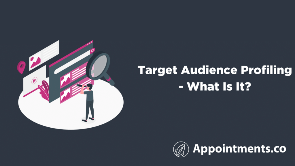 Target Audience Profiling - What is it? 
